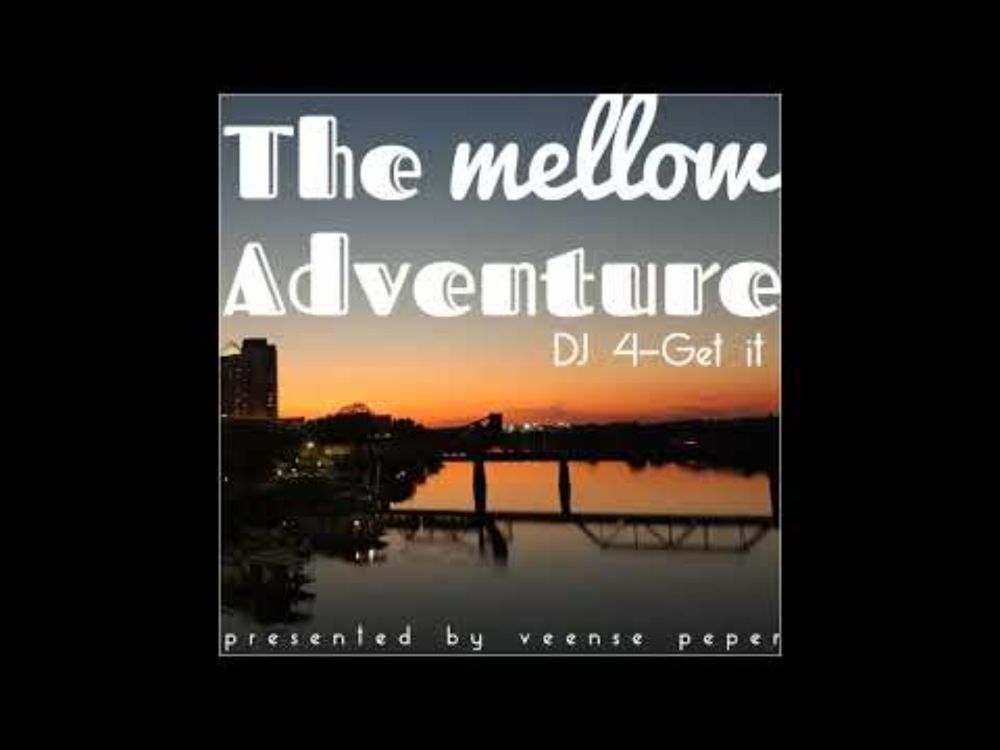 The Mellow Adventure