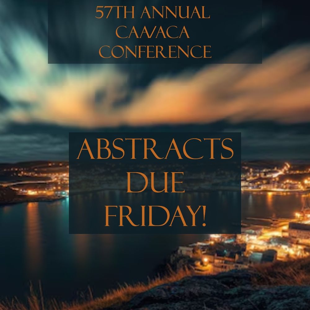 A photo of St. Johm's harbour at night, with text reading '57th annual CAA/ACA conference. Abstracts due friday!' 