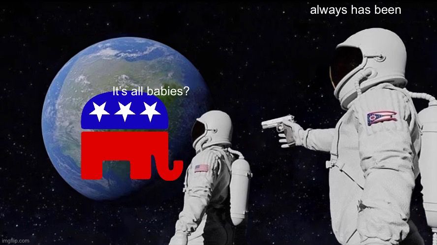 It’s all babies? Always has been