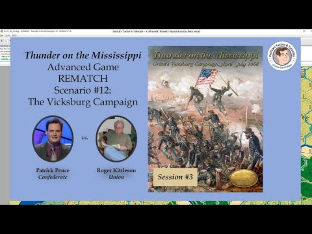 Thunder on the Mississippi - Scenario #12 - The Vicksburg Campaign - Rematch - Session 3