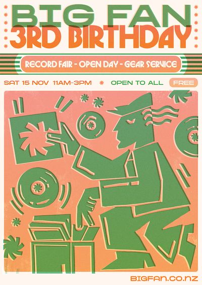 Flyer for Big Fan 3d Birthday Record Fair 11-3 Saturday 15 November. Open to all. FREE.