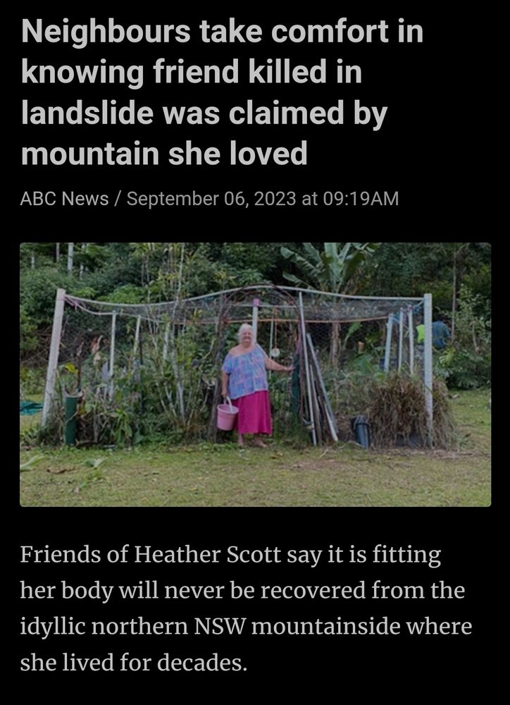 Screenshot of an ABC article title:

'Neighbours take comfort in knowing friend killed in landslide was claimed by mountain she loved' including a picture of Heather Scott RIP