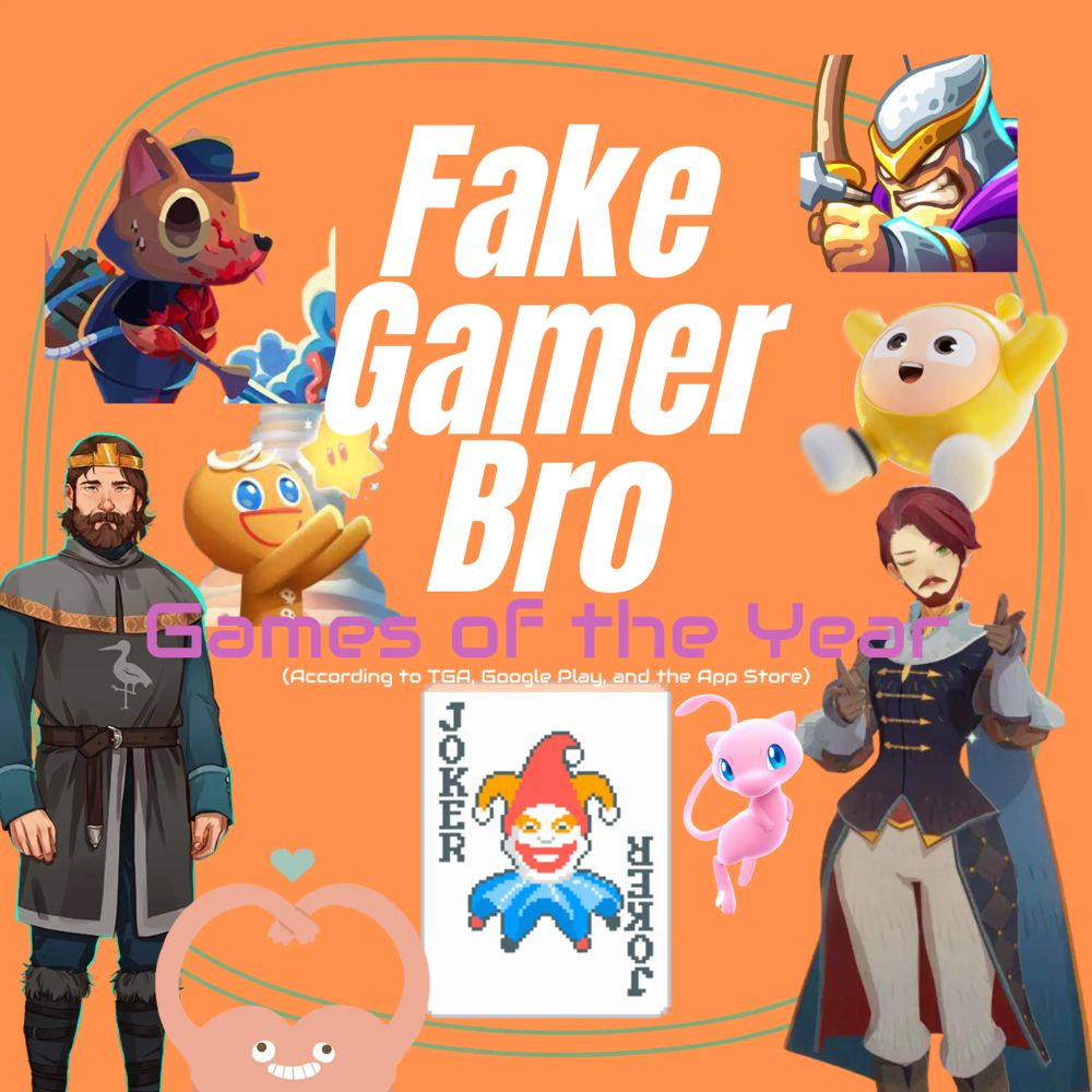 Episode thumbnail for Fake Gamer Bro's Games of the Year (According to TGA, Google Play, and the App Store)