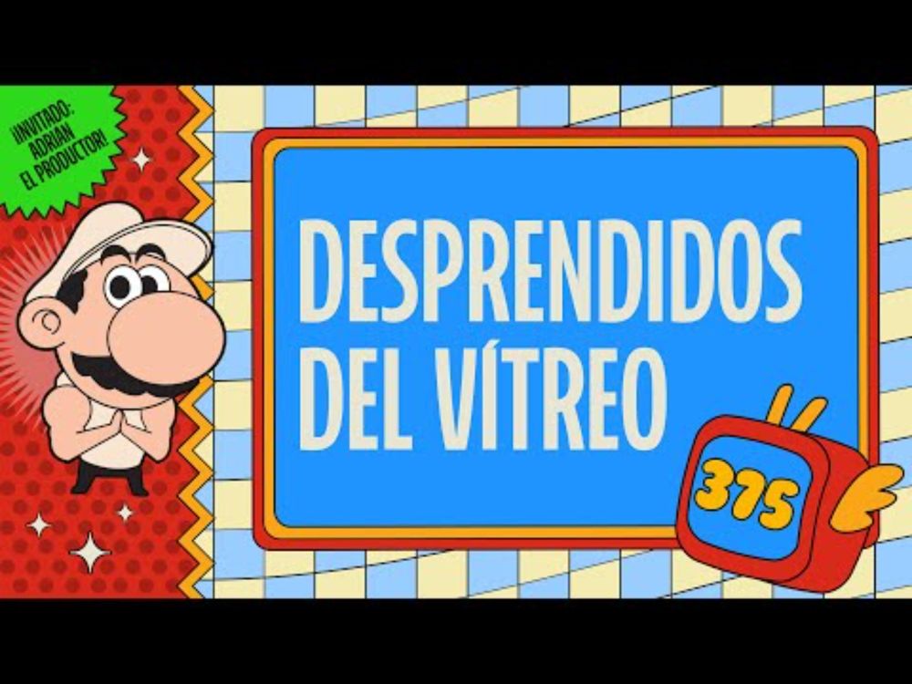 375: Desprendidos del vítreo - Rayos Catódicos Podcast