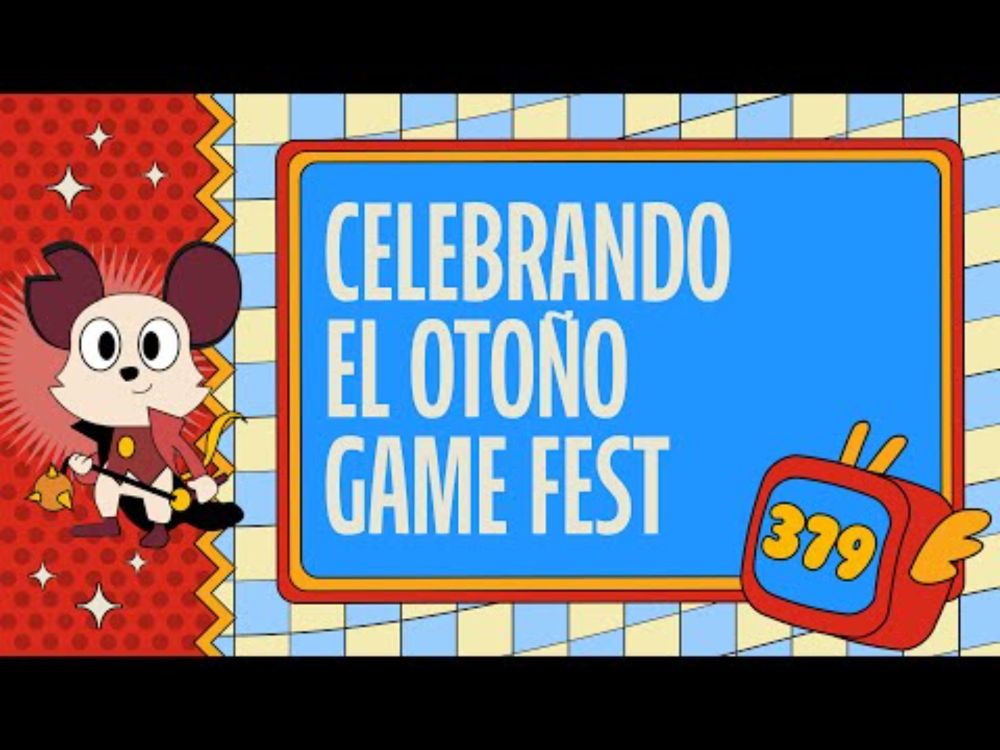 379: Celebrando el Otoño Game Fest - Rayos Catódicos Podcast