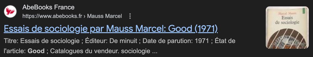 Lien google vers un site de vente de bouquins d'occasion. Le bouquin en question : "essais de sociologie" de Marcel Mauss, état de l'article : "good"