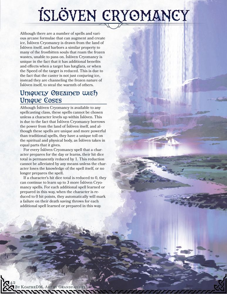 Page of a dnd book in progress with the title Íslöven Cryomancy, with art on the side of a frozen river and frozen light descending from the heavens and spiraling down to an ambigious icy endpoint
