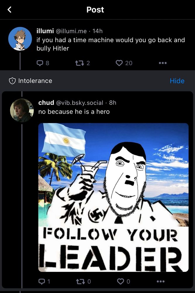 The user vib.bsky.social responding to Illumi with a meme of a soyjack-like depiction of Hitler holding a cocktail, ostensibly on an Argentine beach.  Text on the image says “follow your leader”; the user’s post reads, “no [I would not bully Hitler] because he is a hero”