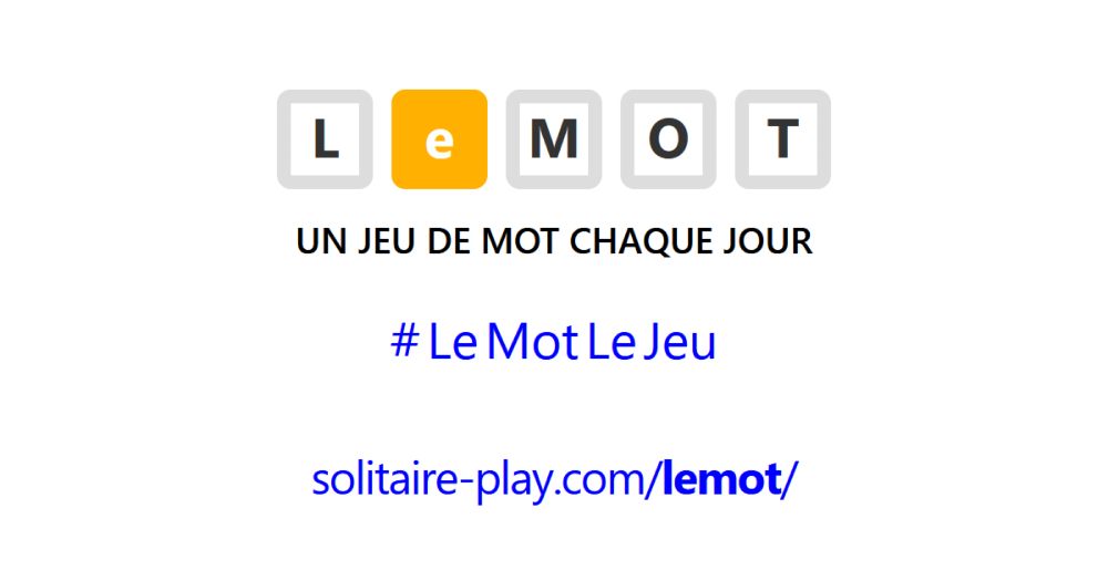 LeMOT - Un jeu de mot chaque jour (Wordle en français)