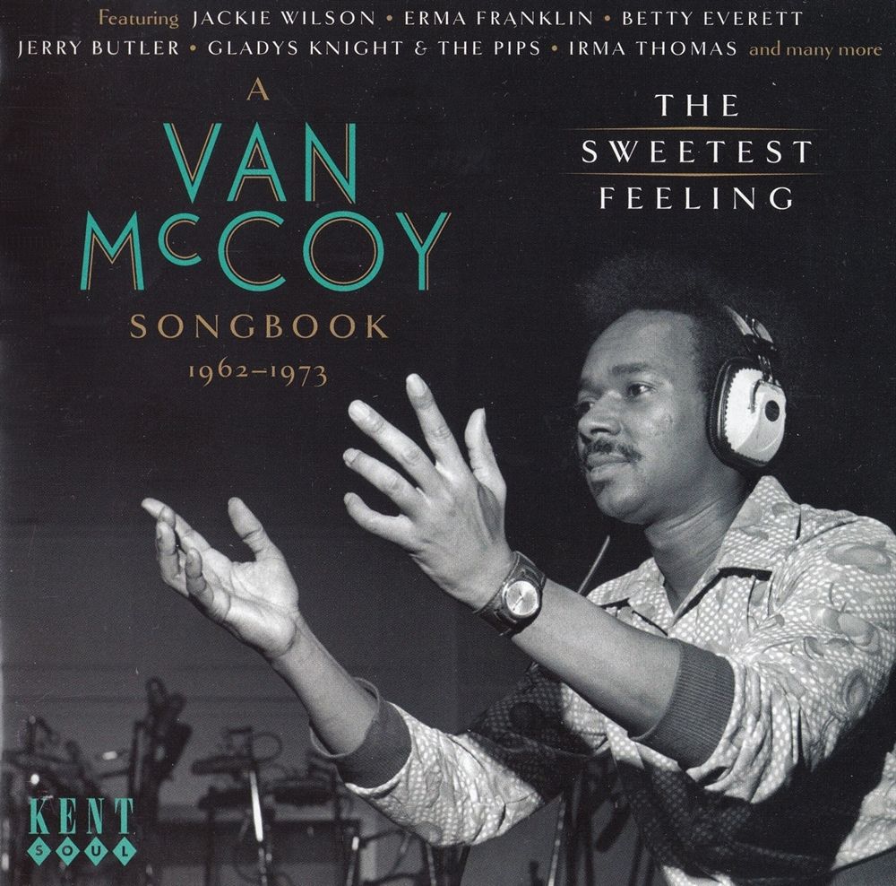 I'm now listening to the Kent Soul compilation The Sweetest Feeling - A Van McCoy Songbook 1962-1973.