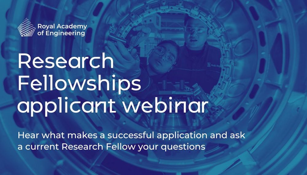 Promotional image for the Royal Academy of Engineering Research Fellowships applicant webinar, featuring two individuals examining engineering equipment, with text inviting viewers to learn about making a successful application and ask their questions to a current Research Fellow.