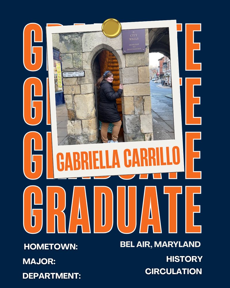 A congratulatory graduation post for Gabriella Carrillo. The background is navy and the word graduate is duplicated several times in orange. Gabriella is on a cobblestone city street in an arched entryway to City Walls.