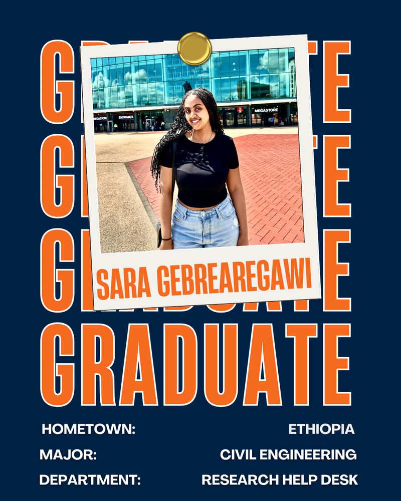 A congratulatory graduation post for Sara Gebrearegawi. The background is navy and the word graduate is duplicated several times in orange. Sara is standing in front of a glass building that sit on a brick and cement sidewalk. She is wearing a black shirt and light washed jeans. Sara has long, black hair.
