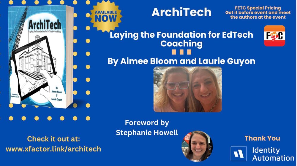 Promotional picture of the book "ArchiTech: Laying the Foundation for EdTech Coaching" by Aimee Bloom and Laurie Guyon with white text on a blue background. Available at www.sfactor.link/architech
