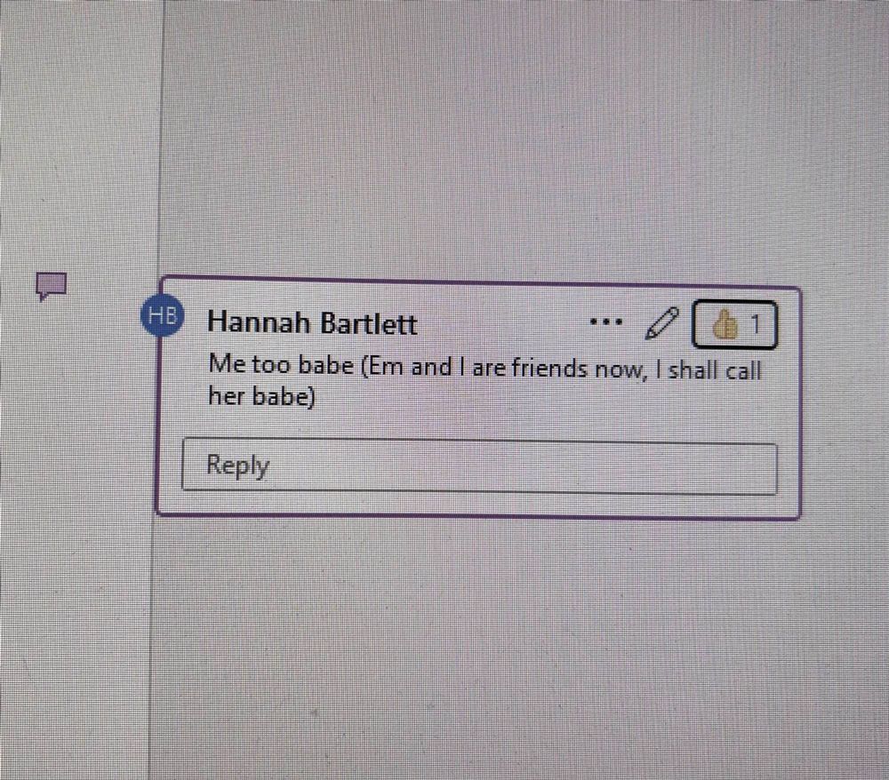 A note on my romcom manuscript from my editor, Hannah Bartlett, stating, “Me too babe (Em and I are friends now, I shall call her babe)