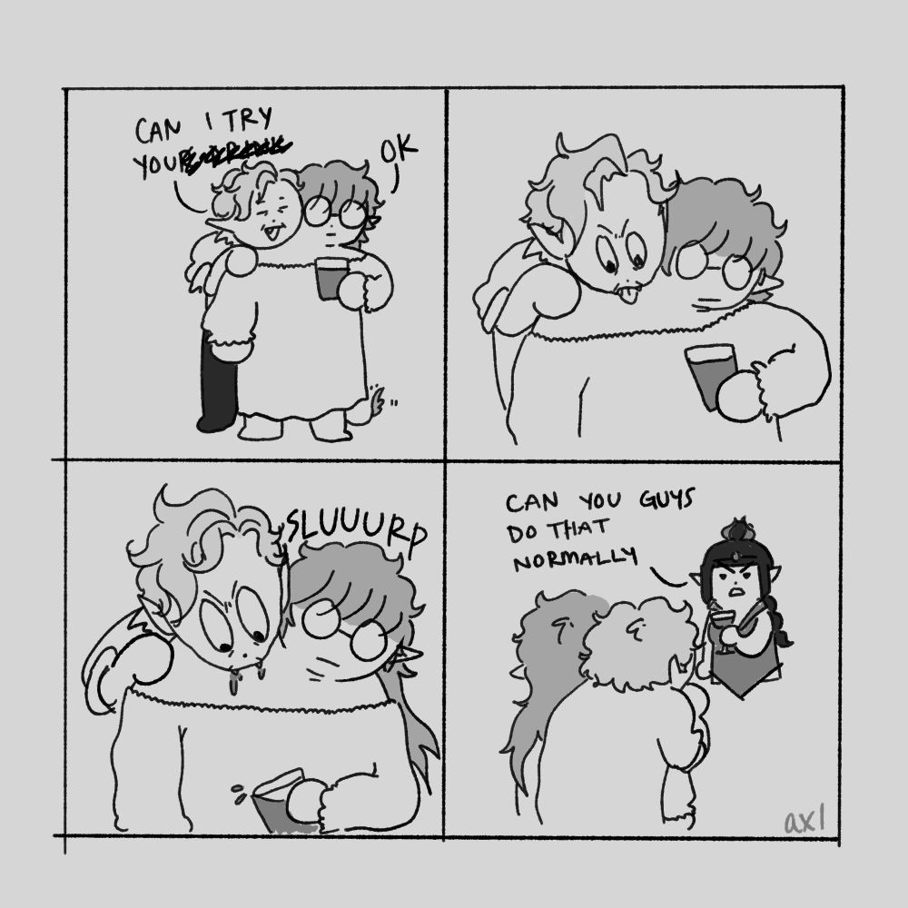 grayscale comic, read left to right.
astarion is wearing white shirt & black pants, melody is wearing glasses & a white long sleeve nightgown & holding a drink, shadowheart is wearing a black tanktop & her hair accessories & holding wine.
panel 1: astarion is standing behind melody with his hand and head on their shoulder, astarion: "can i try you" with "r drink" crossed out, melody: "ok"
panel 2: astarion leaning over melody's shoulder and licking their neck
panel 3: astarion bites their neck, a small amount of blood dribbles, melody spills a bit of drink, "sluuurp" is above melodys head
panel 4: we now see the view from behind astarion and melody as shadowheart looks at them disapprovingly saying "can you guys do that normally"