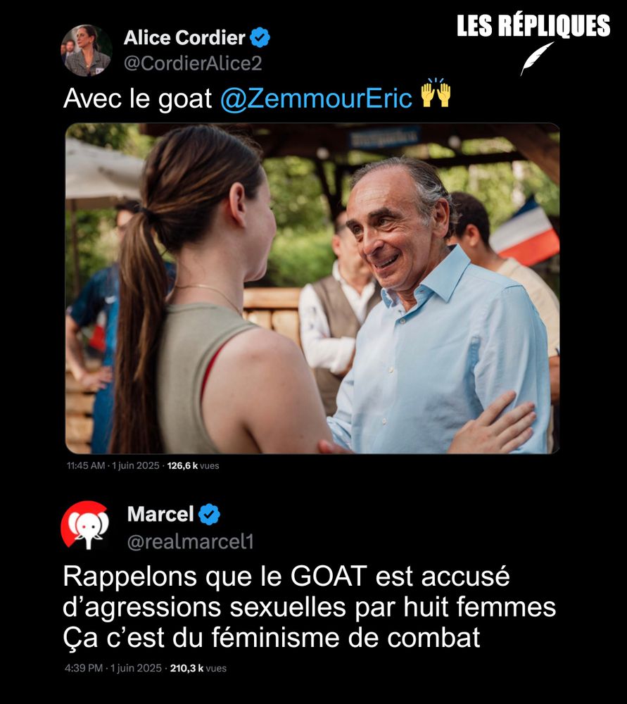 La porte-parole du collectif « féministe » d’extrême droite, Alice Cordier, publie une photo d’elle aux côtés de celui qu’elle appelle « le goat » : Éric Zemmour, multirecidiviste condamné par la justice pour incitation à la haine et propos racistes. Réplique de Marcel : Rappelons que le GOAT est accusé d’agressions sexuelles par huit femmes Ça c’est du féminisme de combat