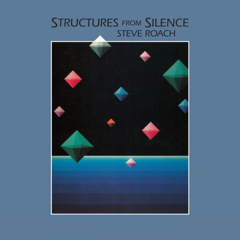 Structures from Silence - 40th Anniversary Remaster, by Steve Roach