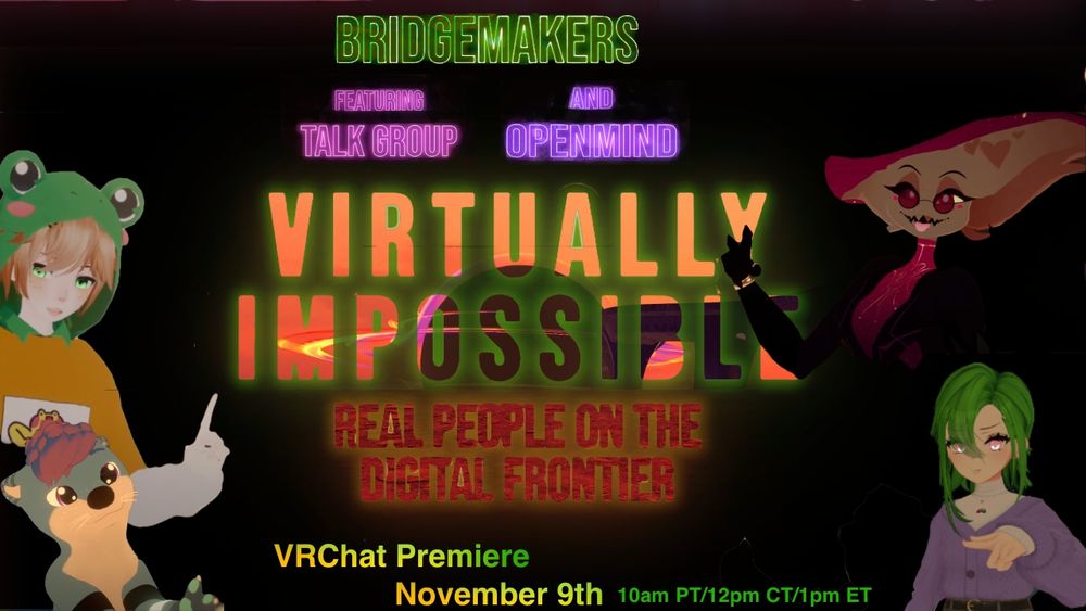 This is a promotional image for the Virtually Impossible Premiere hosted by BridgeMakers on Sunday, November 9th at 1PM Eastern US time.