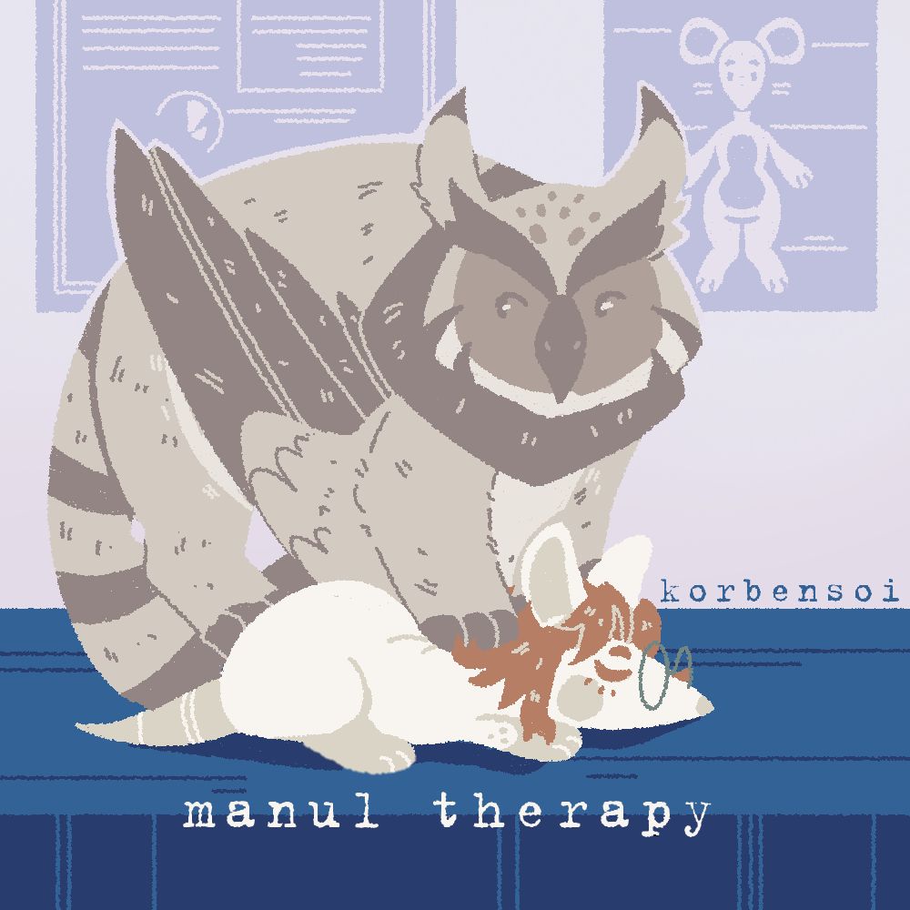 A digital art of my husbands' owlcat fursona giving a massage to my mouse fursona. Well, more like "standing on top of her back and making biscuits" type of massage, really. The text on the lower part of the art reads "manul therapy", which is a wordplay on manul - my husband's fursona main species - and manual therapy.