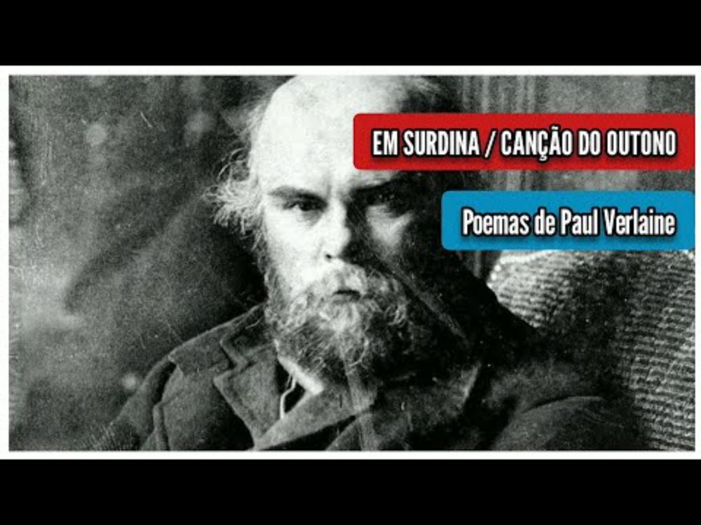 EM SURDINA / CANÇÃO DO OUTONO (POEMAS de PAUL VERLAINE)