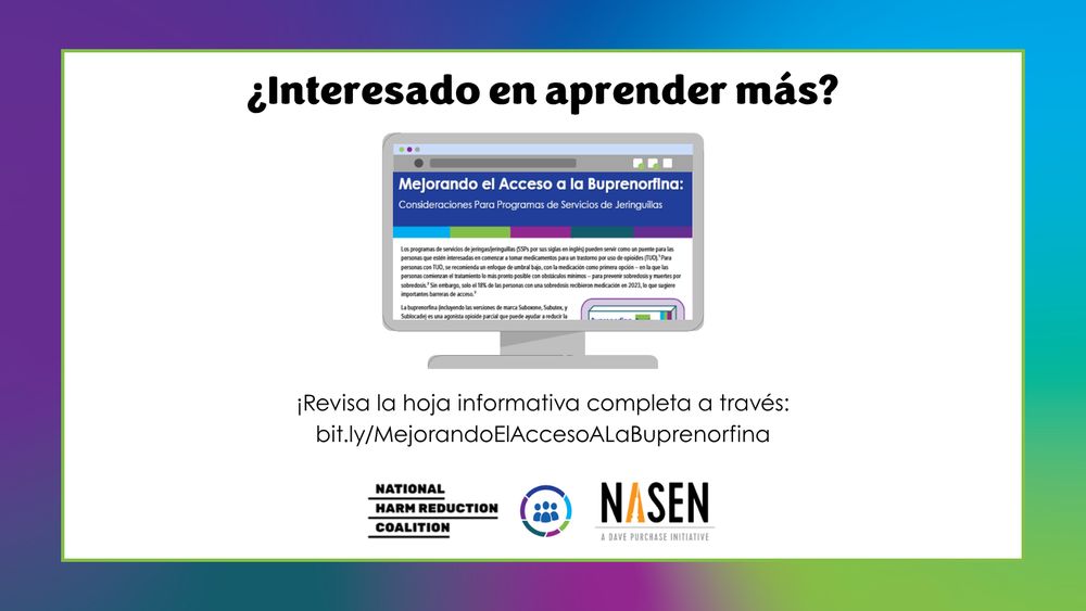 Mismo fondo y recuadro blanco con borde. En la parte superior, una fuente negra grande dice "¿Desea obtener más información?", con una imagen de un monitor de computadora debajo, mostrando la hoja informativa. En la parte inferior, una fuente negra más pequeña dice: "Consulte la hoja informativa completa: bit.ly/ImprovingBupeAccess". Logotipos de NHRC, NSSSP y NASEN a continuación.