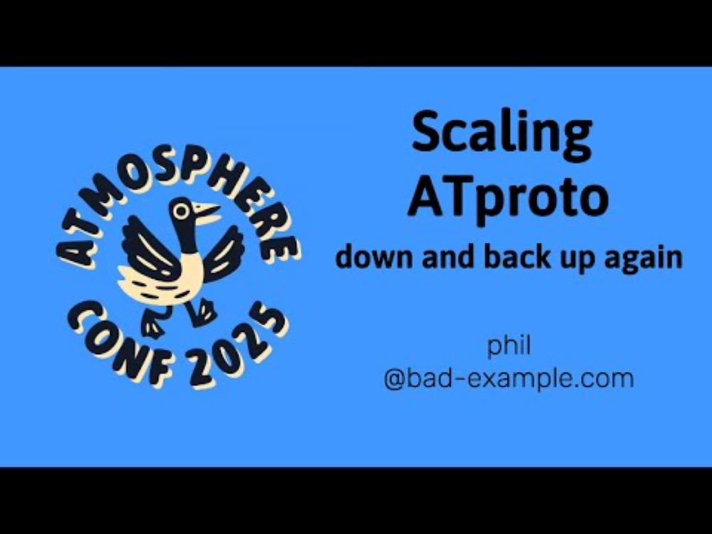 ATmosphereConf 2025: Scaling atproto down and back up again