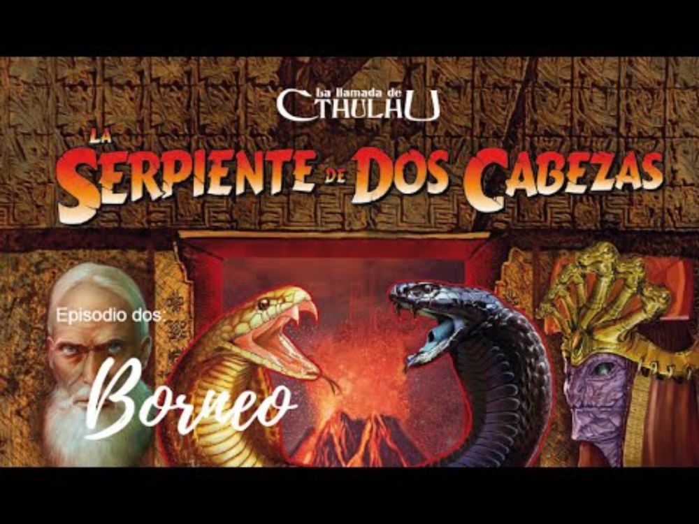 La serpiente de dos cabezas. Episodio dos: Borneo 3/4