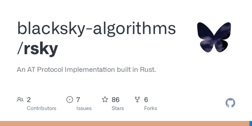 GitHub - blacksky-algorithms/rsky: An AT Protocol Implementation built in Rust.