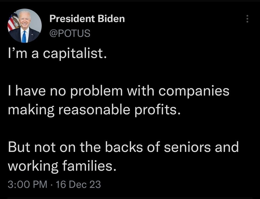 @POTUS: I’m a capitalist. 
 
I have no problem with companies making reasonable profits. 
 
But not on the backs of seniors and working families.