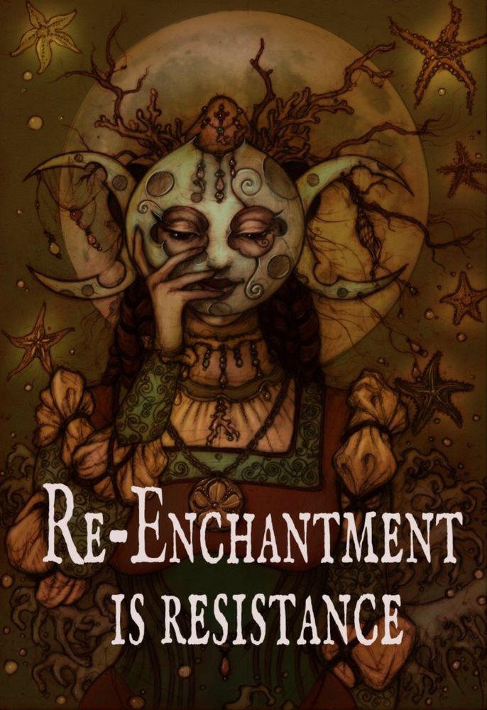 Lady moon, a woman in renaissance clothing holding a tripartite moon mask to her features. The text below says, re-enchantment is resistance.