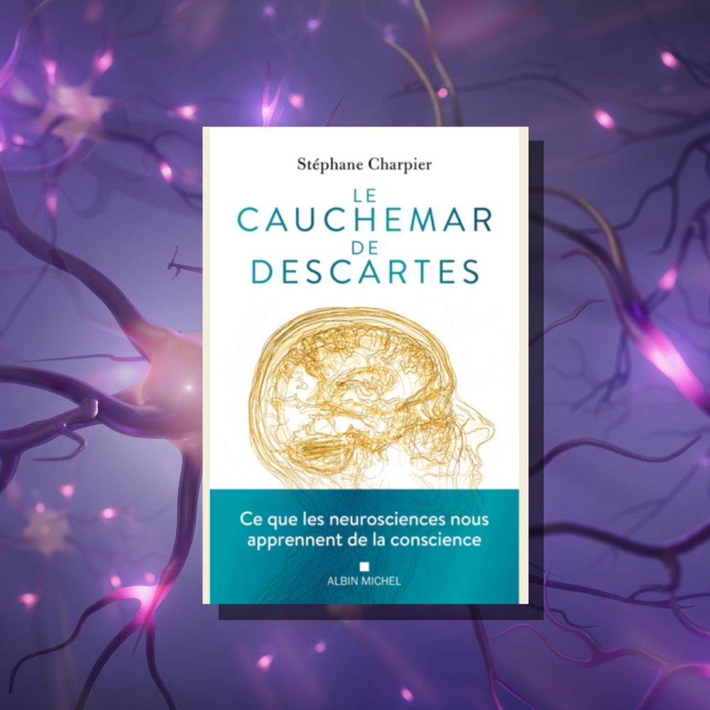 Couverture du livre "Le Cauchemar de Descartes" par le neurologue Stéphane Charpier.