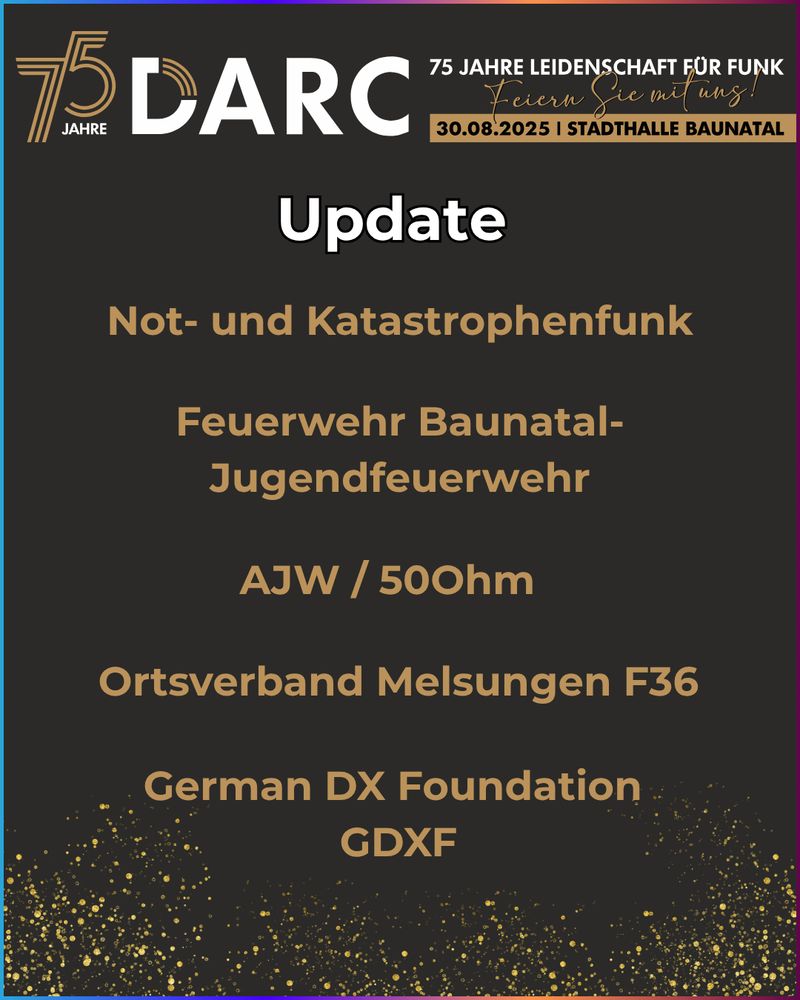 - German DX Foundation (GDXF)
- Ortsverband Melsungen F36
- AJW / 50Ohm
- Not- und Katastrophenfunk
- Feuerwehr Baunatal-Jugendfeuerwehr