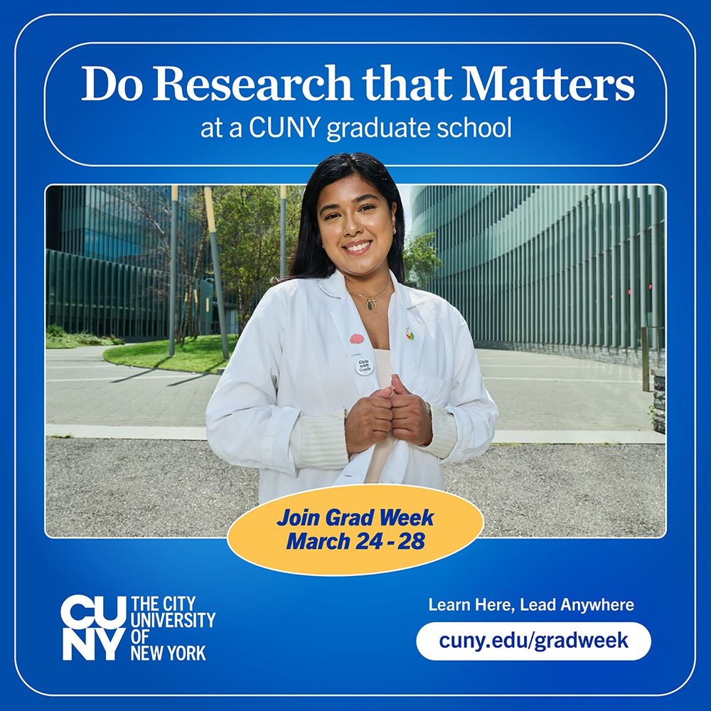 Do Research that Matters at a CUNY graduate school 
Join Grad Week March 24-28 
cuny.edu/gradweek