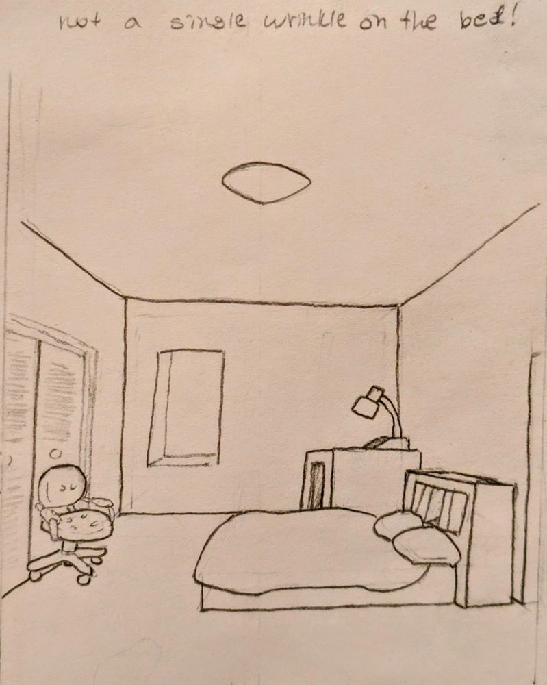 Not a single wrinkle on the bed!