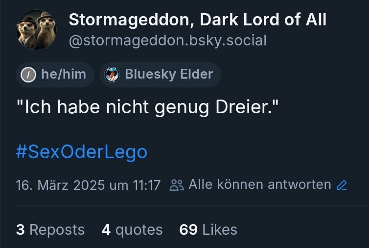 Ein Screenshot des obigen Posts mit 3 Reposts, 4 Quotes und 69 (ja, infantiler Humor ist meine Stärke) Likes.
