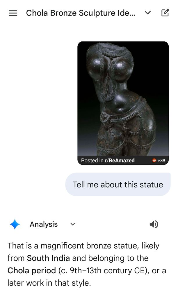 Gemini answer/analysis of same statue:

That is a magnificent bronze statue, likely from South India and belonging to the Chola period (c. 9th–13th century CE), or a later work in that style.