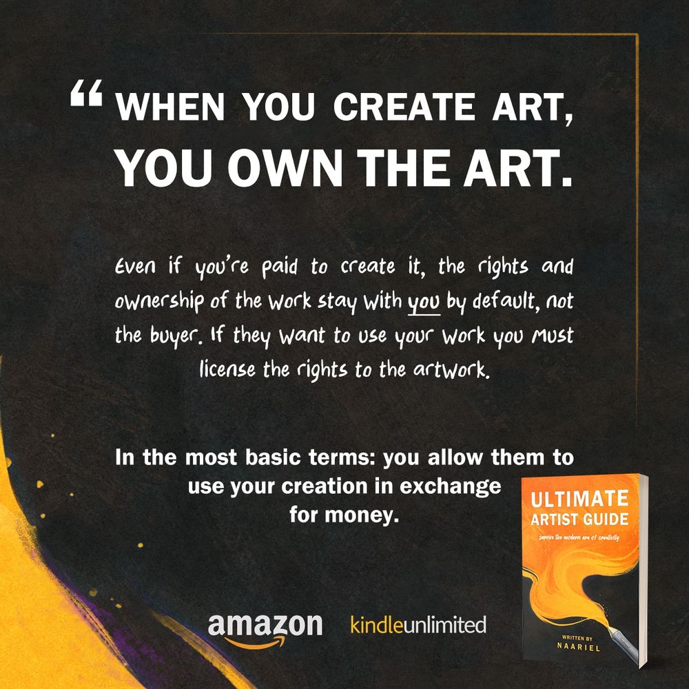 excerpt from UAG:
WHEN YOU CREATE ART, YOU OWN THE ART

Even if you’re paid to create it, the rights and ownership of the work stay with you by default, not the buyer. If they want to use your work, you must license the rights to the artwork. 

In the most basic terms: you allow them to use your creation in exchange for money.

- Ultimate Artist Guide on Licensing and Contracts