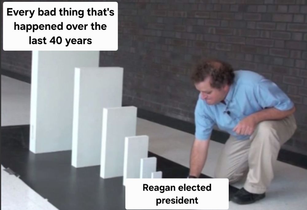 Domino effect meme with "Reagan elected president" at the small end and "Every bad thing that's happened over the last 40 years" at the big end