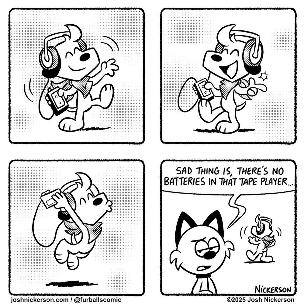 Panels 1-3 - Blue is listening to headphones while dancing around

Panel 4 - Red addresses the reader as Blue dances in the background.
Red: "Sad thing is, there's no batteries in that tape player..."