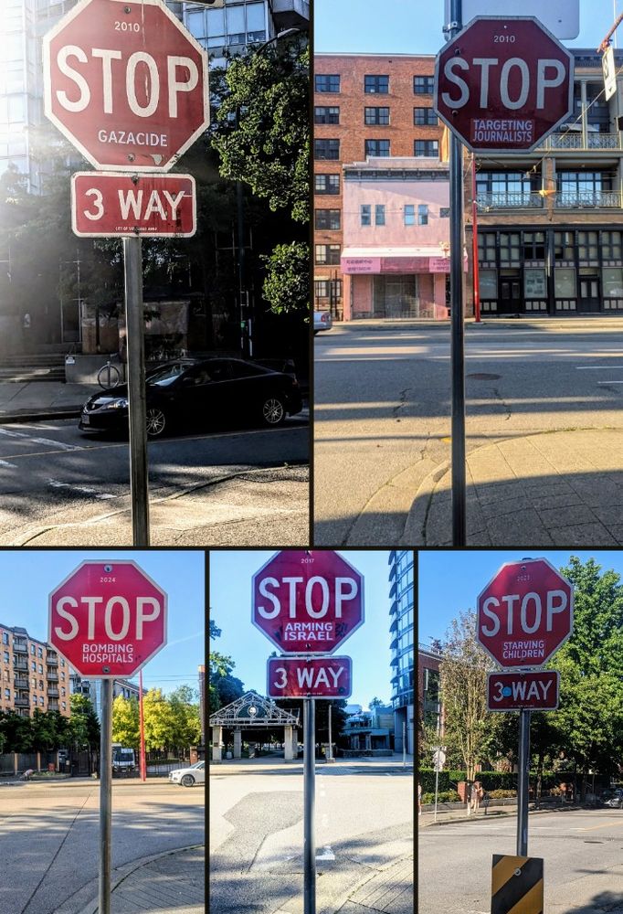 Stop signs with stickers of text below the word STOP saying, BOMBING HOSPITALS, TARGETING JOURNALISTS, STARVING CHILDREN, ARMING ISRAEL, & GAZACIDE 