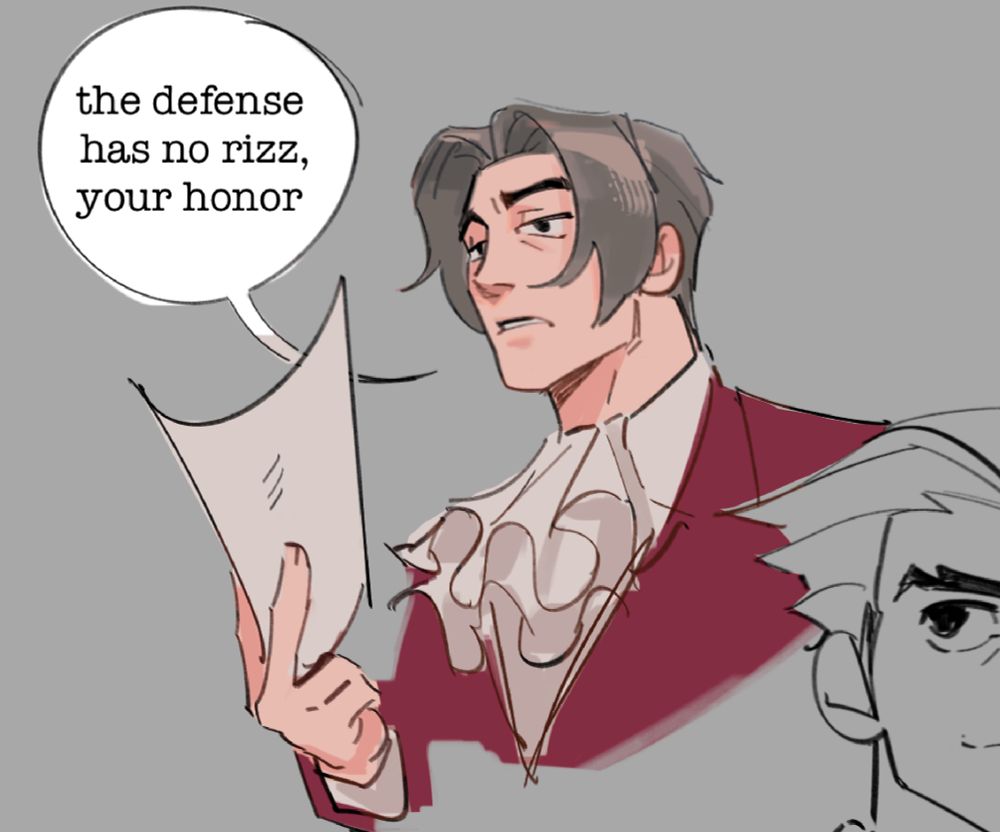 Miles Edgeworth holding a piece of paper, stating “the defense has no rizz, your honor”