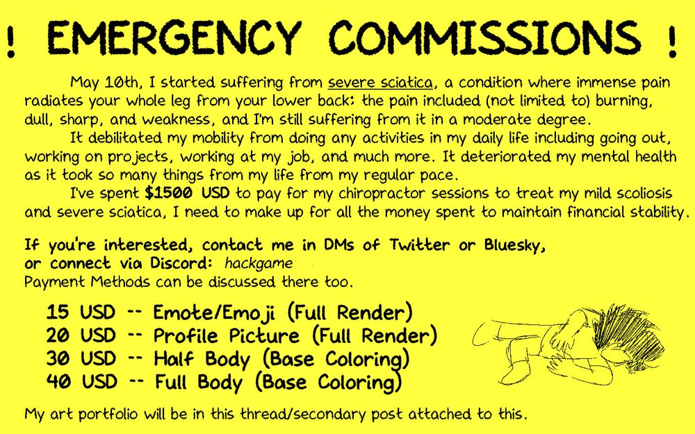 This image explains Hack's financial situation that led him to needing people to commission him. Prices are listed within on how much you can help with art you can get.