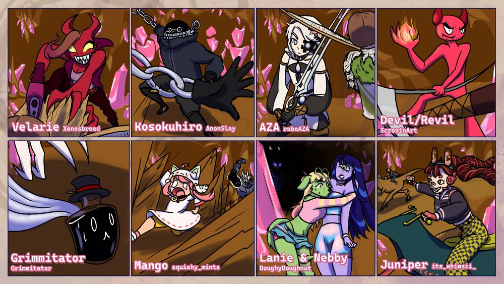 Artwork depicts 9 original characters from various artists, fighting in a crystal-covered cave. The characters and their respective artists on ArtFight are written as follows, from top left to bottom right:
- Velarie, by Xenosbreed
- Kosokuhiro, by AnonSlay
- AZA, by roboAZA
- Devil/Revil, by ScroninArt
- Grimmitator, as themself
- Mango, by squishy_mints
- Lanie & Nebby, by DoughyDoughnut
- Juniper, by its_whimsii_