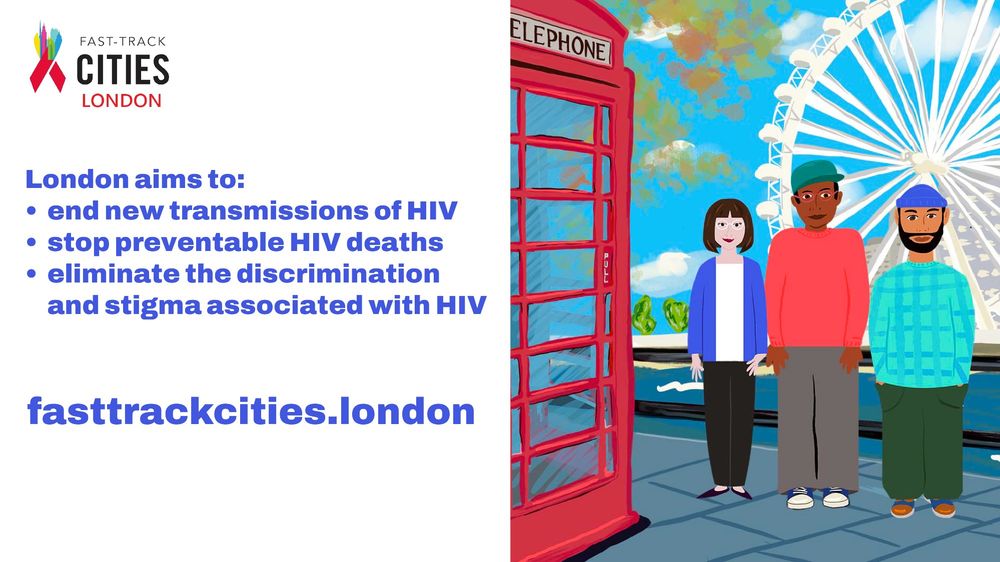 London aims to:
*   end new transmissions of HIV
*   stop preventable HIV deaths
*   eliminate the discrimination and stigma associated with HIV

fasttrackcities.london