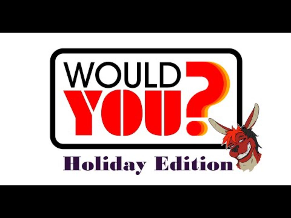"Would You?" Holiday Edition