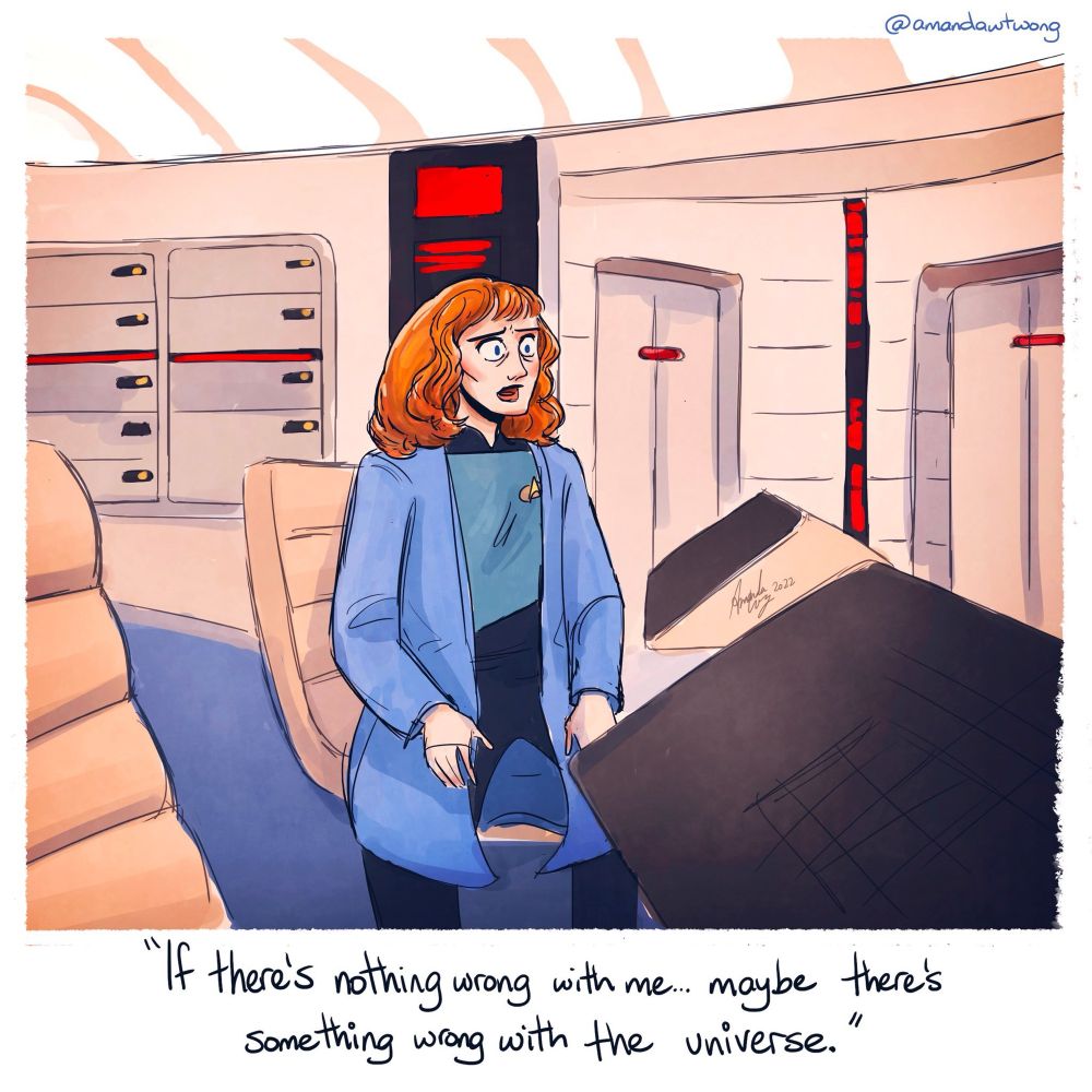 Dr Crusher from the TNG episode "Remember Me" saying "If there's nothing wrong with me... maybe there's something wrong with the universe"