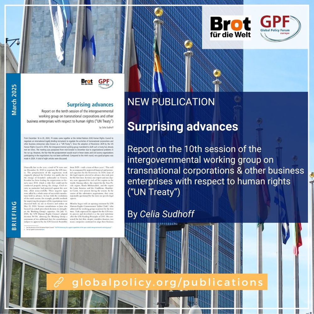 Report on the tenth session of the intergovernmental working group on transnational corporations and other business enterprises with respect to human rights (“UN Treaty”)
From December 16 to 20, 2024, 74 states came together at the United Nations (UN) Human Rights Council to negotiate an international legally binding instrument to regulate the activities of transnational corporations and other business enterprises (also known as a “UN Treaty”). Since the adoption of Resolution 26/9 by the UN Human Rights Council in 2014, the intergovernmental working group mandated to draft such a treaty has already met ten times. The meeting was postponed from mid-October to December due to organizational problems in the run-up. However, the fear that the postponement would result in fewer states and civil society organizations participating in the negotiations has not been confirmed. Compared to the ninth round, very good progress was made in 2024. A total of eight articles were discussed.