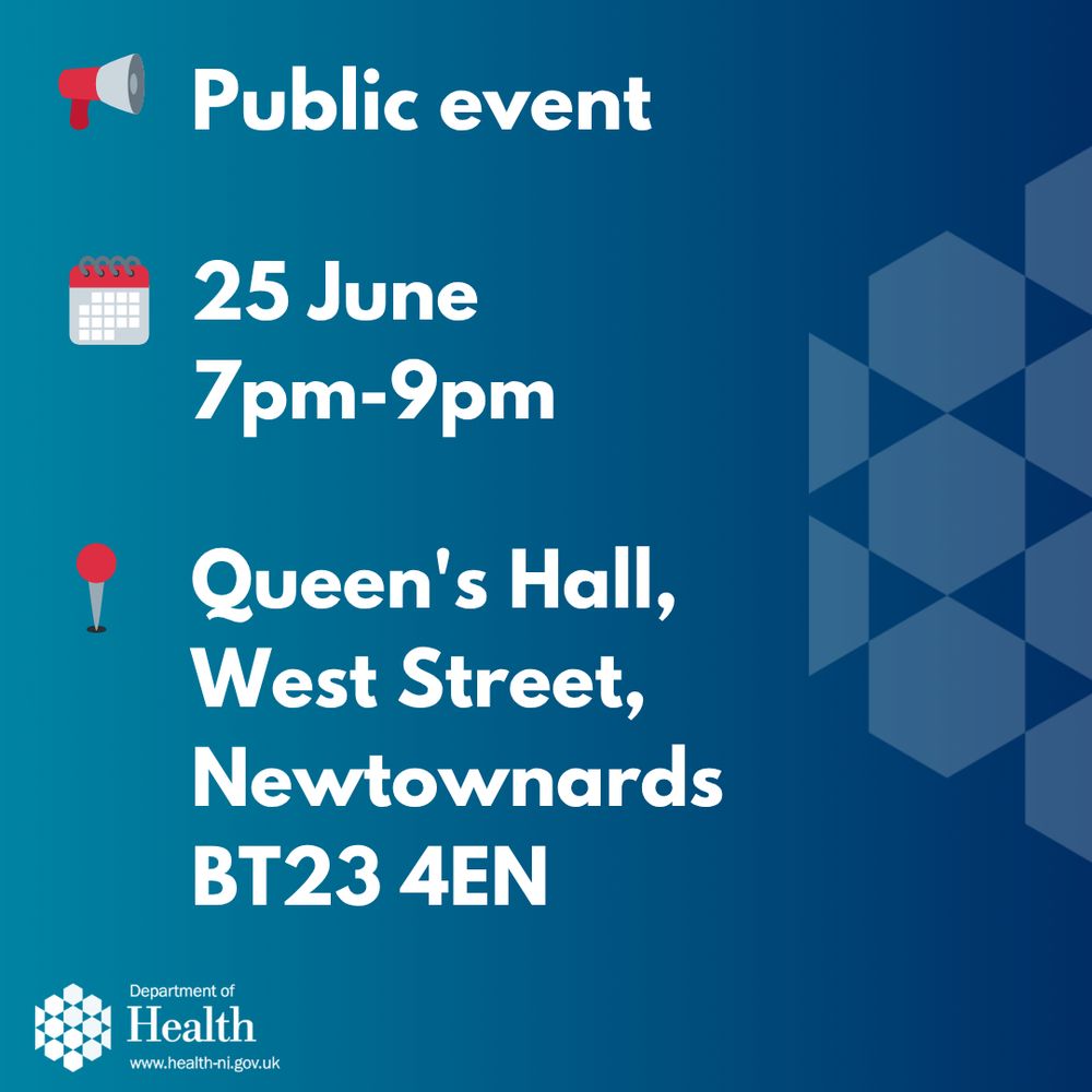 Graphic showing details of the public consultation event for the consultation on the review of Neurology Services. The event takes place on 25 June between 7pm and 9pm in Queen's Hall, West Street, Newtownards BT23 4EN