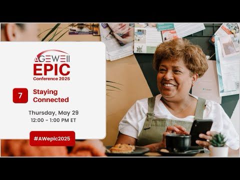AGE-WELL EPIC Conference 2025: Staying Connected